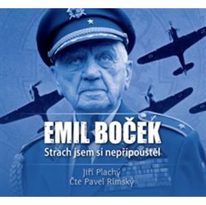 Emil Boček. Strach jsem si nepřipouštěl, CD - Jiří Plachý
