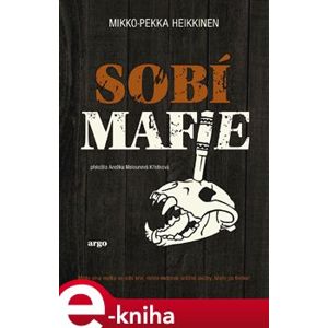 Sobí mafie - Mikko-Pekka Heikkinen