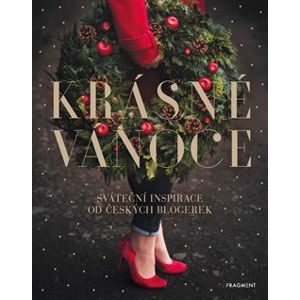 Krásné Vánoce. Sváteční inspirace od českých blogerek - Svatava Vašková