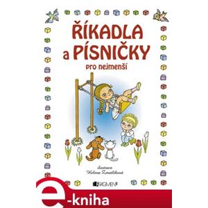 Říkadla a písničky pro nejmenší - Helena Zmatlíková e-kniha