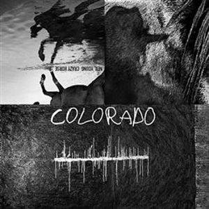 Colorado - Neil Young, Crazy Horse