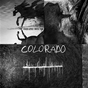 Colorado - Neil Young, Crazy Horse