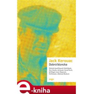 Dobrá bloncka - Jack Kerouac e-kniha