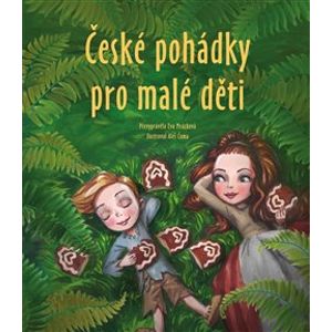 České pohádky pro malé děti - Eva Mrázková