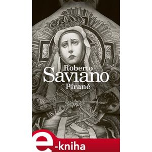 Piraně - Roberto Saviano e-kniha