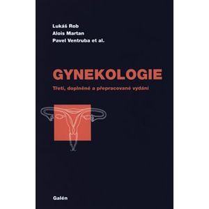 Gynekologie - Pavel Ventruba, Lukáš Rob, Miloslav Martan