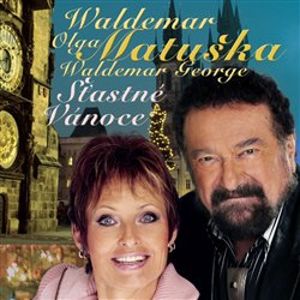 Šťastné Vánoce - Olga Blechová, Waldemar Matuška