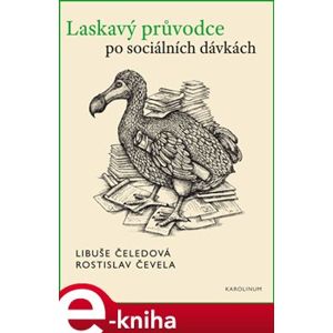 Laskavý průvodce po sociálních dávkách - Libuše Čeledová, Rostislav Čevela