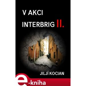 V akci Interbrig II. - Jiljí Kocian