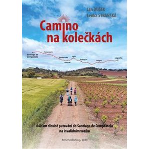 Camino na kolečkách - Lenka Stránská, Jan Dušek