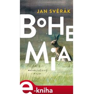 Bohemia - Jan Svěrák