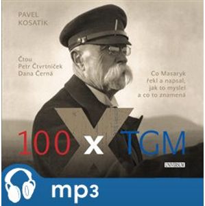 100 x TGM, mp3 - Pavel Kosatík