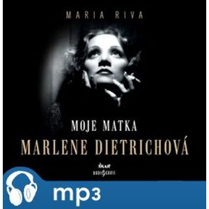 Moje matka Marlene Dietrichová, mp3 - Maria Riva