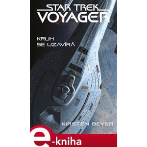 Star Trek: Voyager – Kruh se uzavírá - Kirsten Beyer