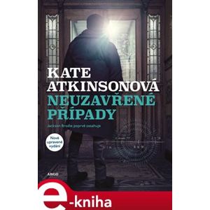 Neuzavřené případy - Kate Atkinsonová e-kniha