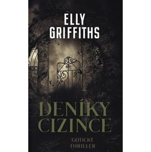 Deníky cizince - Elly Griffiths