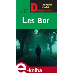 Les Bor - Pavel Kohout e-kniha