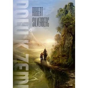 Dolů k Zemi - Robert Silverberg