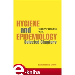 Hygiene and Epidemiology. Selected Chapters - Vladimír Bencko