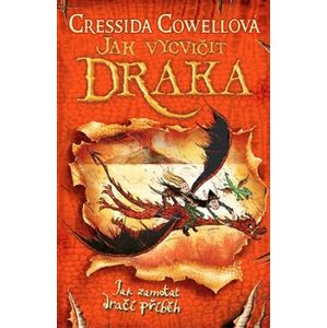 Jak zamotat dračí příběh (Jak vycvičit draka 5) - Cressida Cowellová