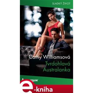 Tvrdohlavá Australanka - Cathy Williamsová