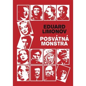 Posvátná monstra - Eduard Limonov