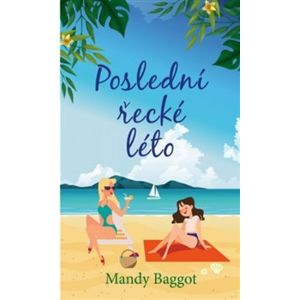 Poslední řecké léto - Mandy Baggot, Martina Černá