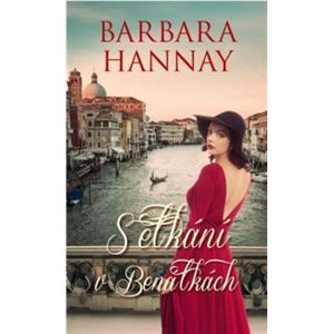 Setkání v Benátkách - Barbara Hannay
