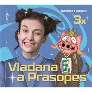 3x Vladana a Prasopes Komplet - Barbora Haplová