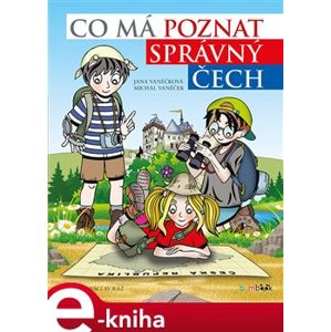 Co má poznat správný Čech - Michal Vaněček, Jana Vaněčková e-kniha