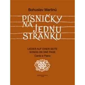 Písničky na jednu stránku - Cyklus písní na texty moravské lidové poezie - Bohuslav Martinů