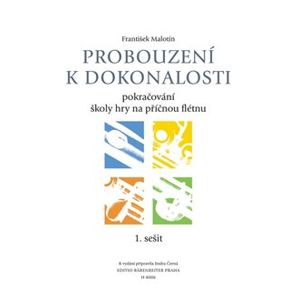 Probouzení k dokonalosti - učebnice 1. sešit - František Malotín