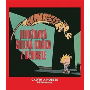 Calvin a Hobbes: Lidožravá šílená kočka z džungle. Calvin a Hobbes 9 - Bill Watterson
