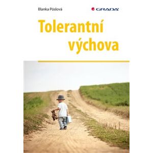 Tolerantní výchova - Blanka Pöslová