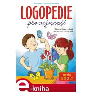 Logopedie pro nejmenší - Irena Šáchová e-kniha