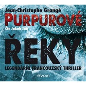 Purpurové řeky - Jean Christophe Grangé