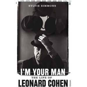 Im Your Man: The Life Of Leonard Cohen - Sylvie Simmonsová