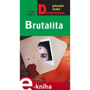 Brutalita - Luděk Kubát