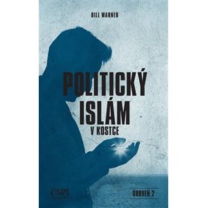 Politický islám v kostce. úroveň 2 - Bill Warner