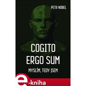 Cogito ergo sum - Petr Nobel e-kniha