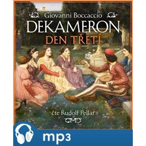 Dekameron - Den třetí, mp3 - Giovanni Boccaccio