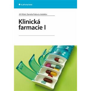 Klinická farmacie I - Jiří Vlček, Daniela Fialová, kolektiv