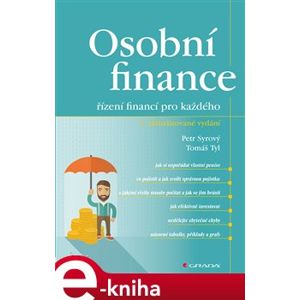 Osobní finance. 3. aktualizované vydání - řízení financí pro každého - Petr Syrový, Tomáš Tyl