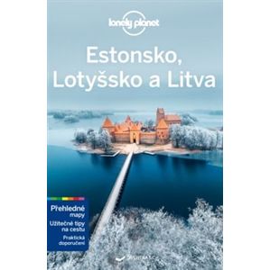 Estonsko, Lotyšsko a Litva - Lonely Planet - Hugh McNaughtan, Anna Kaminski, Ryan Ver Berkmoes