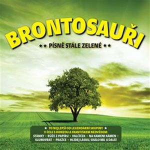 Písně stále zelené - Brountosauři