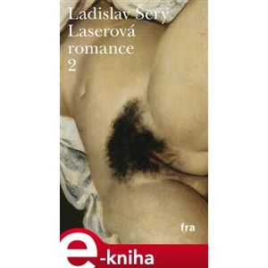 Laserová romance 2 - Ladislav Šerý e-kniha