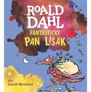 Fantastický pan Lišák, CD - Roald Dahl