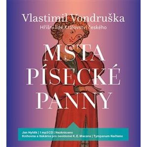 Msta písecké panny. Hříšní lidé Království českého, CD - Vlastimil Vondruška