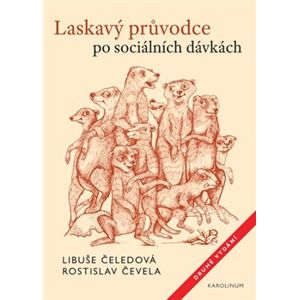 Laskavý průvodce po sociálních dávkách - Rostislav Čevela, Libuše Čeledová