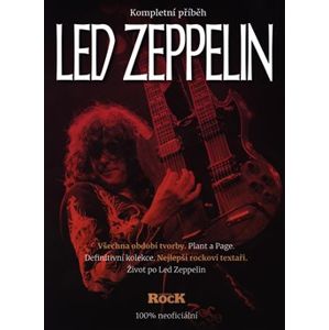 Led Zeppelin - kompletní příběh - kol.